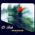 El Fish - Rewinder El Fish - Rewinder
